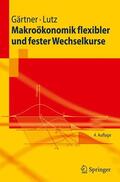 Lutz / Gärtner |  Makroökonomik flexibler und fester Wechselkurse | Buch |  Sack Fachmedien