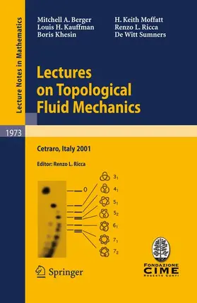 Berger / Kauffman / Ricca |  Lectures on Topological Fluid Mechanics | Buch |  Sack Fachmedien