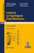 Berger / Kauffman / Ricca |  Lectures on Topological Fluid Mechanics | Buch |  Sack Fachmedien