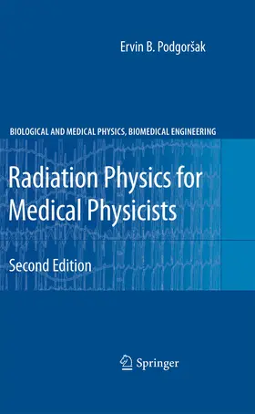 Podgorsak |  Radiation Physics for Medical Physicists | eBook | Sack Fachmedien