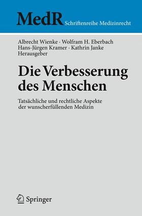 Wienke / Janke / Eberbach | Die Verbesserung des Menschen | Buch | 978-3-642-00882-5 | sack.de