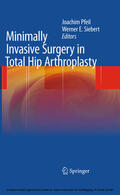Pfeil / Siebert |  Minimally Invasive Surgery in Total Hip Arthroplasty | eBook | Sack Fachmedien