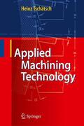 Tschätsch |  Tschätsch, H: Applied Machining Technology | Buch |  Sack Fachmedien