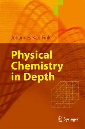 Fink | Physical Chemistry in Depth | Buch | 978-3-642-01013-2 | www.sack.de