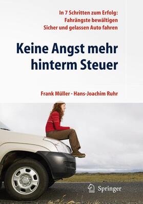 Ruhr / Müller | Keine Angst mehr hinterm Steuer | Buch | 978-3-642-01061-3 | sack.de