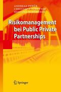 Pfnür / Schöbener / Schetter |  Risikomanagement bei Public Private Partnerships | Buch |  Sack Fachmedien