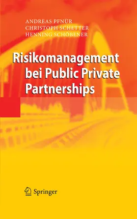 Pfnür / Schetter / Schöbener | Risikomanagement bei Public Private Partnerships | E-Book | www.sack.de