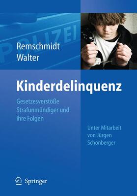 Remschmidt / Walter | Kinderdelinquenz | Buch | 978-3-642-01136-8 | sack.de