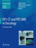 Peller / Subramaniam / Guermazi |  PET-CT and PET-MRI in Oncology | eBook | Sack Fachmedien