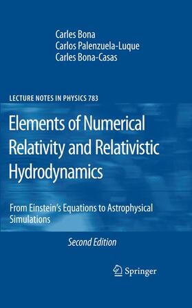 Bona / Bona-Casas / Palenzuela-Luque |  Elements of Numerical Relativity and Relativistic Hydrodynamics | Buch |  Sack Fachmedien