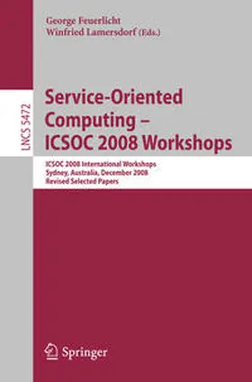 Feuerlicht / Lamersdorf |  Service-Oriented Computing - ICSOC 2008 Workshops | eBook | Sack Fachmedien