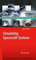 Eickhoff |  Simulating Spacecraft Systems | eBook | Sack Fachmedien