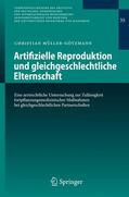 Müller-Götzmann |  Artifizielle Reproduktion und gleichgeschlechtliche Elternschaft | Buch |  Sack Fachmedien