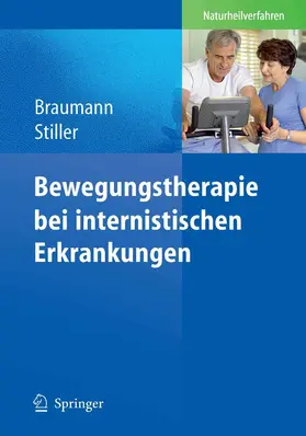 Braumann / Stiller |  Bewegungstherapie bei internistischen Erkrankungen | eBook | Sack Fachmedien
