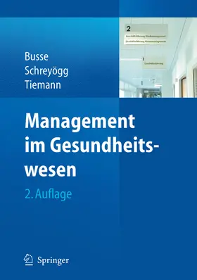 Busse / Schreyögg / Tiemann |  Management im Gesundheitswesen | eBook | Sack Fachmedien