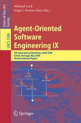 Luck / Gomez-Sanz | Agent-Oriented Software Engineering IX | E-Book | sack.de