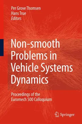 True / Grove Thomsen |  Non-smooth Problems in Vehicle Systems Dynamics | Buch |  Sack Fachmedien