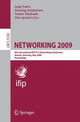 Fratta / Schulzrinne / Takahashi |  NETWORKING 2009 | Buch |  Sack Fachmedien