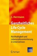 Herrmann |  Ganzheitliches Life Cycle Management | Buch |  Sack Fachmedien