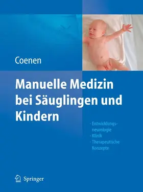 Coenen |  Manuelle Medizin bei Säuglingen und Kindern | eBook | Sack Fachmedien