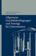Schmitt / Ulmer |  Allgemeine Geschäftsbedingungen und Verträge für Unternehmen | eBook | Sack Fachmedien
