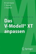 Kuhrmann / Friedrich / Ternité |  Das V-Modell® XT anpassen | Buch |  Sack Fachmedien