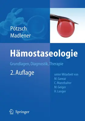 Pötzsch / Madlener |  Hämostaseologie | Buch |  Sack Fachmedien