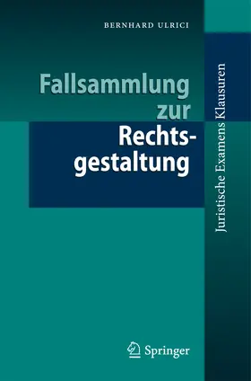 Ulrici |  Fallsammlung zur Rechtsgestaltung | eBook | Sack Fachmedien