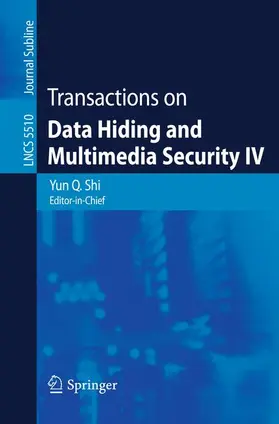 Shi |  Transactions on Data Hiding and Multimedia Security IV | Buch |  Sack Fachmedien