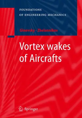 Ginevsky / Zhelannikov |  Vortex wakes of Aircrafts | Buch |  Sack Fachmedien