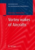 Ginevsky / Zhelannikov |  Ginevsky, A: Vortex wakes of Aircrafts | Buch |  Sack Fachmedien