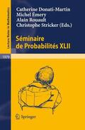 Donati-Martin / Émery / Rouault |  Séminaire de Probabilités XLII | Buch |  Sack Fachmedien