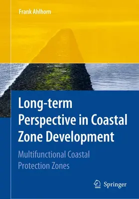 Ahlhorn |  Long-term Perspective in Coastal Zone Development | Buch |  Sack Fachmedien