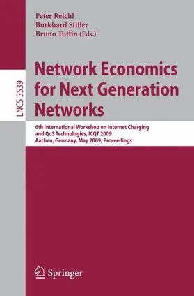 Reichl / Stiller / Tuffin |  Network Economics for Next Generation Networks | Buch |  Sack Fachmedien