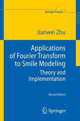 Zhu | Applications of Fourier Transform to Smile Modeling | Buch | 978-3-642-01807-7 | sack.de