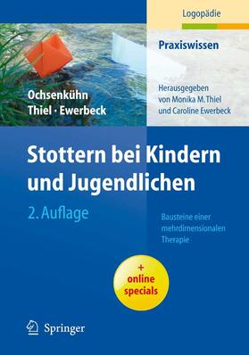 Ochsenkühn / Thiel / Frauer | Stottern bei Kindern und Jugendlichen | E-Book | sack.de