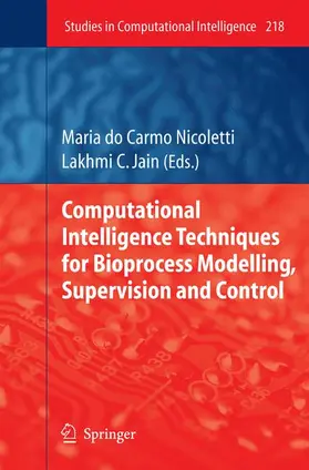 Carmo Nicoletti |  Computational Intelligence Techniques for Bioprocess Modelling, Supervision and Control | Buch |  Sack Fachmedien