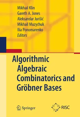 Klin / Jones / Jurisic | Algorithmic Algebraic Combinatorics and Gröbner Bases | E-Book | sack.de