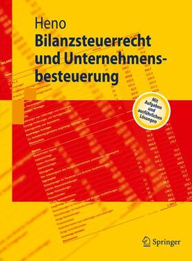 Heno | Bilanzsteuerrecht und Unternehmensbesteuerung | Buch | 978-3-642-01967-8 | sack.de