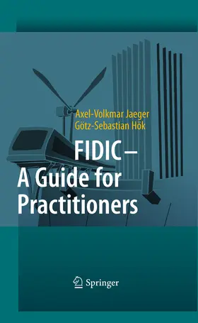 Jaeger / Hök | FIDIC - A Guide for Practitioners | E-Book | www.sack.de
