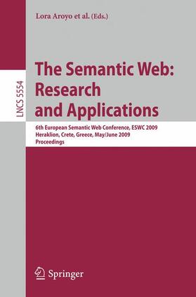 Aroyo / Traverso / Ciravegna | The Semantic Web: Research and Applications | Buch | 978-3-642-02120-6 | sack.de