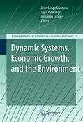 Crespo Cuaresma / Palokangas / Tarasyev |  Dynamic Systems, Economic Growth, and the Environment | eBook | Sack Fachmedien