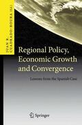 Cuadrado-Roura |  Regional Policy, Economic Growth and Convergence | Buch |  Sack Fachmedien