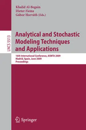 Al-Begain / Fiems / Horváth | Analytical and Stochastic Modeling Techniques and Applications | E-Book | sack.de
