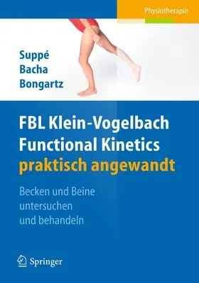 Suppé / Bacha / Bongartz |  FBL Functional Kinetics praktisch angewandt | Buch |  Sack Fachmedien