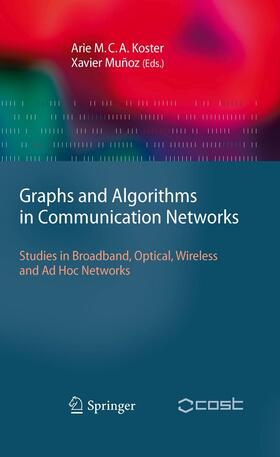 Koster / Muñoz |  Graphs and Algorithms in Communication Networks | eBook | Sack Fachmedien