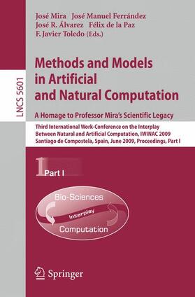 Mira / Ferrández / Toledo |  Methods and Models in Artificial and Natural Computation. A Homage to Professor Mira's Scientific Legacy | Buch |  Sack Fachmedien