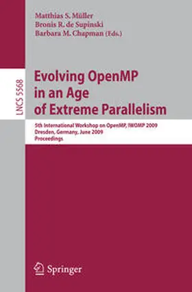 Müller / de Supinski / Chapman |  Evolving OpenMP in an Age of Extreme Parallelism | eBook | Sack Fachmedien