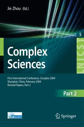 Zhou | Complex Sciences | Buch | 978-3-642-02468-9 | www.sack.de