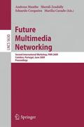 Mauthe / Curado / Zeadally |  Future Multimedia Networking | Buch |  Sack Fachmedien